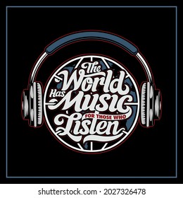 MUSIC WORLD HAS MUSIC FOR THOSE WHO LISTEN TYPOGRAPHY DESIGN