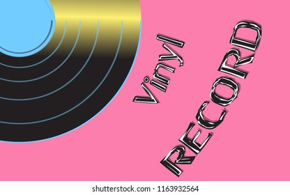 Musical audio is an old vintage retro hipster antique vinyl record and an inscription vinyl record on the background of the 50's, 60's, 70's, 80's, 90's and copy space. Vector illustration