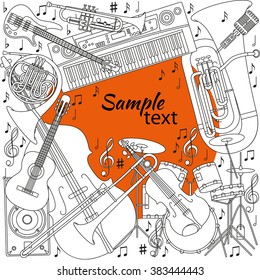 Musical background with different musical instruments, treble clef and notes. Black, orange and white colors. Set of line icons in music theme. Good for coloring books. Text place. Vector illustration