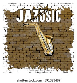 Musical background saxophone in the doorway of an old brick wall and the words jazz is a live music.