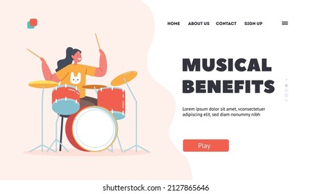 Musical Benefits Landing Page Template. Girl Playing Drums, Performance on Stage or Exam, Kid Take Part in Talent Show. Child Artist Drum Player Study in Musical School. Cartoon Vector Illustration