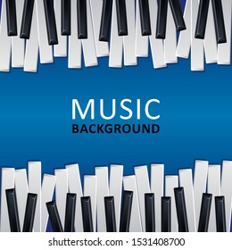 Musical blue background with piano keys and text. Graphic design template can be used for background, backdrop, banner, brochure, leaflet, publication. Music festival poster template. Vector