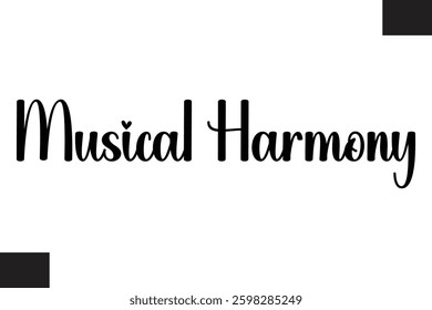 Musical Harmony Music Quote Stylish Typography Text