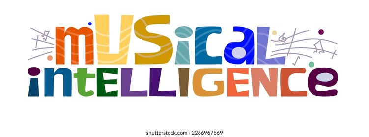 Musical intelligence concept phrase colourful letters vector art. Thinking process idea for text book, book covers web page design. Hand drawn letters for templates blogs. Education visual data.