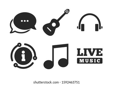 Musical note key and Live music symbols. Chat, info sign. Musical elements icons. Headphones and acoustic guitar signs. Classic style speech bubble icon. Vector