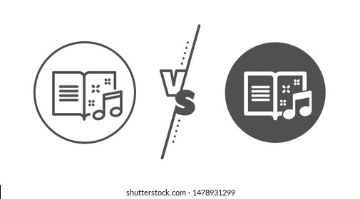Musical note sign. Versus concept. Music book line icon. Line vs classic music book icon. Vector