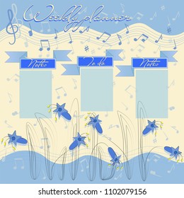 Musical planning and flowers bells. Weekly planner with decorative flowers and musical notes. Vector template of the scheduler for the pupil of the music school.