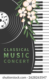 Musical poster with vinyl record, Piano, notes decorated with flowers. Design banner for cover album, concert or festival, music events, invitation, advertising. 