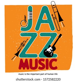 Musical poster for your design. Music elements design for card, invitation, flyer. Music background vector illustration. Musical instruments. Jazz poster.