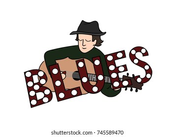 A musician in a hat playing guitar with a calm expression on his face. A vector image in simple cartoon flat style. An inscription BLUES in an old fashioned retro style of neon signboard with lights