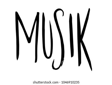 musik word in german hand lettered