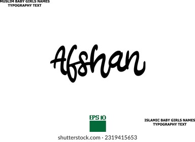 Muslim Female Name Afshan Typescript Design