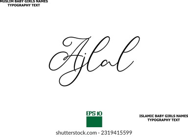 Muslim Female Name Ajlal Typescript Design