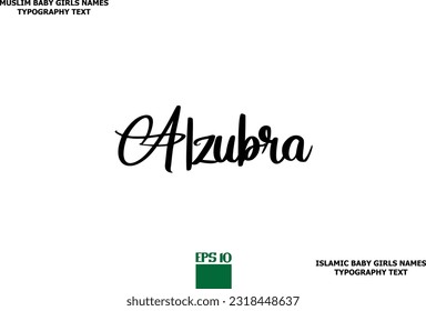 Muslim Female Name Alzubra Typescript Design