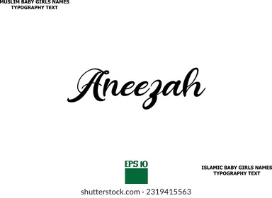 Muslim Female Name Aneezah Typescript Design