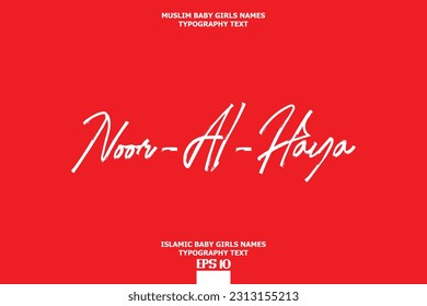 Muslim Female Name Noor-Al-Haya Typescript Design