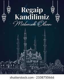 Muslim holiday, feast. Islamic holy night concept vector. Translate: Blessed our Regaip Kandil (Regaip Kandil is one of the five Islamic holy nights)