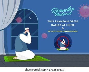 Muslim Man Praying in Home on Ramadan Mubarak Offer Namaz At Home & Be Safe From Coronavirus.