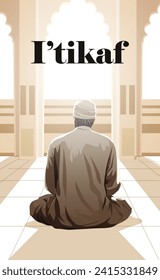 Muslim man sitting in the mosque, back view, doing Itikaf, muslim pray
