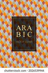 Muslim pattern vector cover page layout in arabic style of mosque stained-glass window mosaic grid. Islamic background, moroccan, turkish, arabic, ottoman pattern vector template in gold orange blue