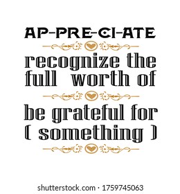 Muslim Quote and Saying. Appreciate recognize the full wort