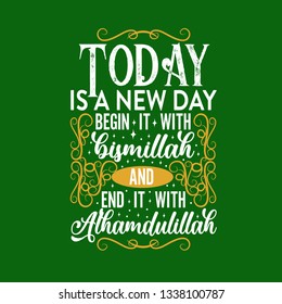 Muslim Quote and saying. Today is a new day