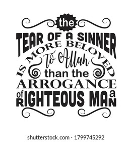 Muslim Quote. Tear of a sinner to Allah.