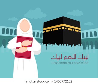 Muslim woman pilgrim hajj holding Holy Quran in front of Kaaba in Mecca ,greeting card "labayk allahoma labayk" means: I respond to Your call, O God