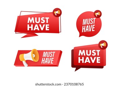 Must Have Advertising Shopping sign. Good advice. Must have sale label. Vector stock illustration