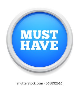 Must have button