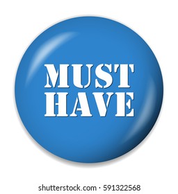 Must have button
