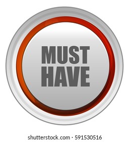 Must have button