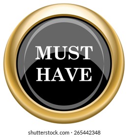 Must have icon. Internet button on white  background. EPS10 Vector. 