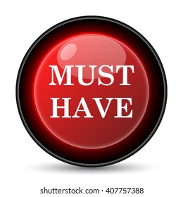 Must have icon. Internet button on white background. EPS10 vector