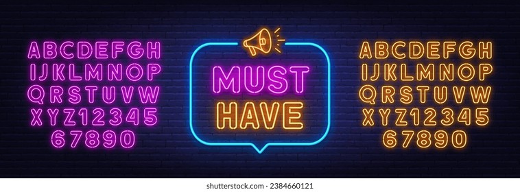 Must Have neon sign in the speech bubble on brick wall background. Pink and yellow neon alphabets.