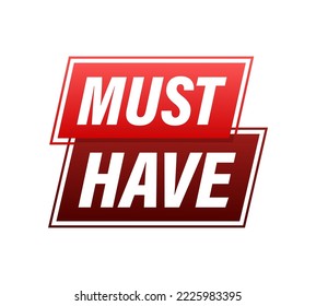 Must have sign, label. Vector stock illustration