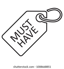 Must Have tag. Line icon, black color. Isolated on white. Vector illustration