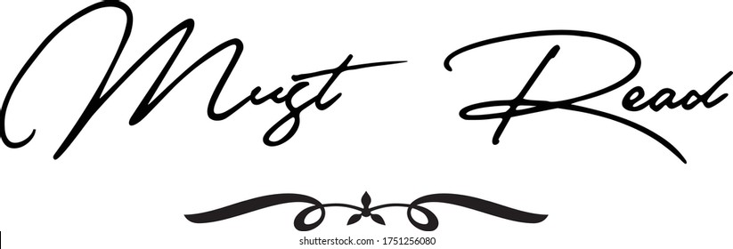Must Read Calligraphy Handwritten Typography  Black Color Text On 
White Background