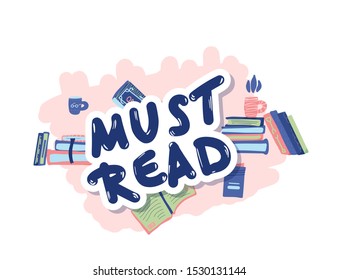 Must read text emblem. Stylized sticker lettering with differnt book. Hand drawn quote. Vector illustration. 