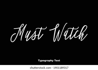 Debe Ver Elegante Tipografía Típica De Escrito Frase De Texto En Fondo Negro 