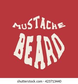Mustache and beard lettering. Mustache and beard text. White mustache and beard on a red background.
