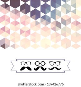 mustache with glasses and hexagons triangles. Hipster background