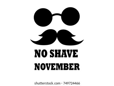 mustache and glasses silhouette with No Shave November lettering