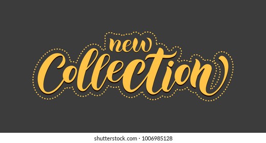 Mustard, pale yellow vector banner "New collection" as lettering typography on dark gray background for poster, placard, presents, show. Vector illustration EPS 10 for shopping center, present
