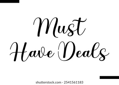 Must-have deals Stylish Typography Text On White Background