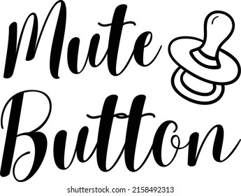 Mute button. Babies illustration for baby onesies, cards, posters, room decor, slogans, clothes design, interior. Kid room decor. 