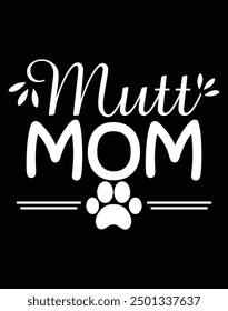 Mutt mom design cut file