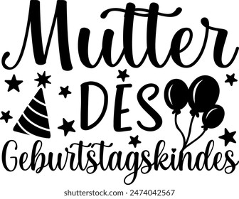 Mutter Des Geburtstagskindes (eng: Mutter des Geburtstagskindes) Vektorgrafik Handgezeichneter Schriftzug auf Deutsch