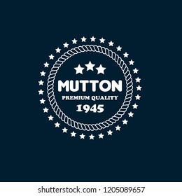 mutton premium quality badge. premium quality package label. vintage stamp. designed for butcher shop
