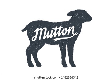 Mutton, Sheep, Lamb, Lettering. Vintage lettering, retro print, poster for Butchery shop, sheep silhouette with lettering text typography Mutton. Silhouette lamb for meat shop. Vector Illustration